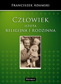 Człowiek istota religijna i rodzinna - Adamski Franciszek - książka