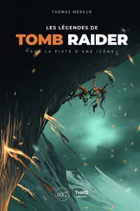 Les Légendes de Tomb Raider - Thomas Méreur - ebook