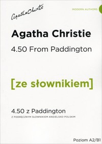 4:50 z Paddington (z podręcznym słownikiem angielsko-polskim Poziom A2-B1) - Agata Christie - książka