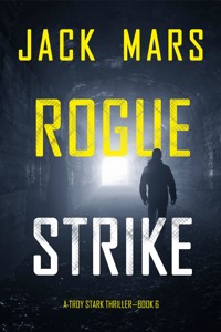 Rogue Strike (A Troy Stark Thriller—Book #6) - Jack Mars - ebook