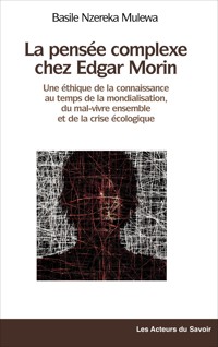 La pensée complexe chez Edgar Morin - Basile Nzereka Mulewa - ebook