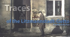 Litzmannstadt-Getto. Ślady. Przewodnik po przeszłości - Joanna Podolska - książka