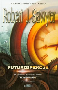 Futurospekcja - Sawyer Robert J. - książka
