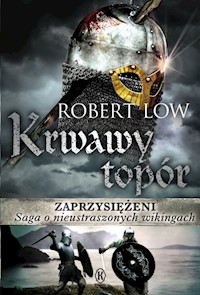 Zaprzysiężeni Krwawy topór - Low Robert - książka