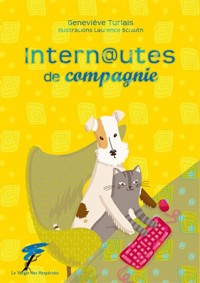 Internautes de compagnie, disponible en anglais - Turlais Geneviève - ebook