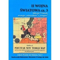 II Wojna Światowa -  Jałta po 75 latach, strategie `sojuszników` i `wrogów`. Cz. 3 - zbiorowa praca - książka
