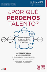 ¿Por qué perdemos talento? - Juan Manuel Parra - ebook