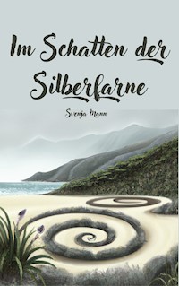 Im Schatten der Silberfarne - Svenja Mann - ebook