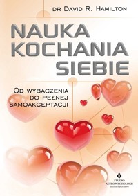 Nauka kochania siebie - Hamilton David R. - książka