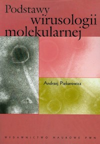 Podstawy wirusologii molekularnej - Piekarowicz Andrzej - książka