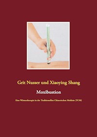 Moxibustion - Grit Nusser - ebook