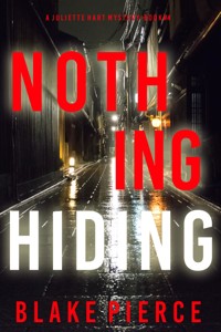 Nothing Hiding (A Juliette Hart FBI Suspense Thriller—Book Four) - Blake Pierce - ebook