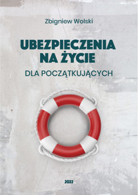 Ubezpieczenia na życie dla początkujących - Wolski Zbigniew - ebook