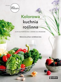 Kolorowa kuchnia roślinna - Gembacka Magdalena - książka