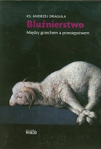 Bluźnierstwo - Draguła Andrzej - książka