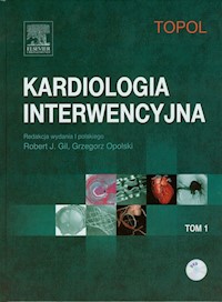 Kardiologia interwencyjna Tom 1 - Topol Eric J. - książka