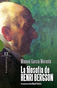 La filosofía de Henri Bergson - Manuel García Morente - ebook