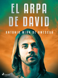 El arpa de David - Antonio Mira de Amescua - ebook