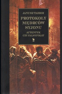 Protokoły mędrców Syjonu - Tazbir Janusz - książka