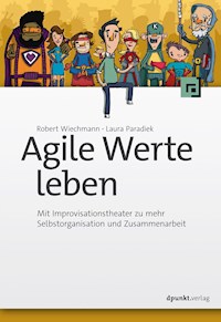 Agile Werte leben - Robert Wiechmann - ebook