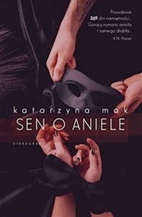 Sen o aniele - Katarzyna Mak - książka