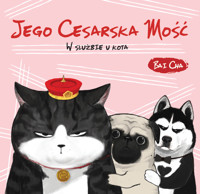 Jego Cesarska Mość 2. W służbie u kota - Bai Cha - książka