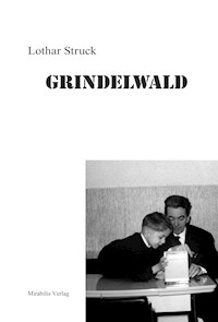 Grindelwald - Lothar Struck - ebook