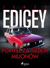 Pomysł za siedem milionów - Jerzy Edigey - ebook + audiobook + książka
