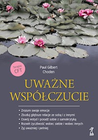 Uważne współczucie - Gilbert Paul, Choden - ebook