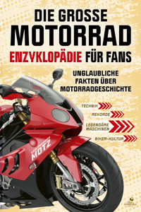 Die große Motorrad-Enzyklopädie für Fans - Karl-Friedrich Motz - ebook