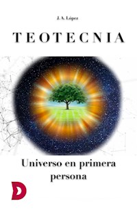 Teotecnia - J. A. López - ebook