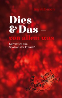 Dies & Das - von allem was - Isa Salomon - ebook