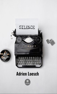 Silence - Adrien Loesch - ebook