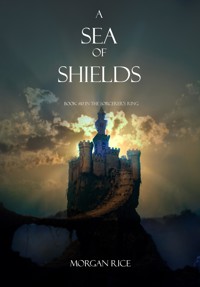 A Sea of Shields (Book #10 in the Sorcerer's Ring) - Rice Morgan - ebook