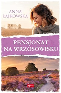 Pensjonat na wrzosowisku - Anna Łajkowska - ebook + książka