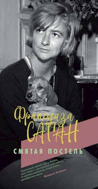 Смятая постель - Франсуаза Саган - ebook