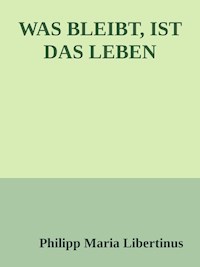 WAS BLEIBT, IST DAS LEBEN - Oliver Klamm - ebook