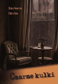 Czarne kulki - Czuba Barbara - książka