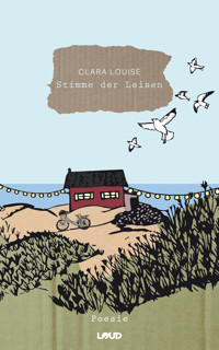 Stimme der Leisen - Clara Louise - ebook