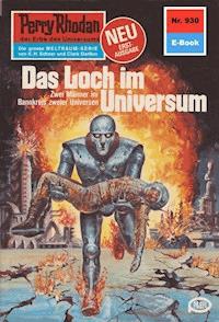 Perry Rhodan 930: Das Loch im Universum -  william voltz - ebook