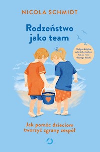 Rodzeństwo jako team - Schmidt Nicola - książka