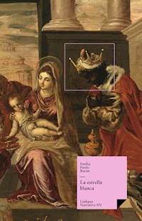 La estrella blanca - Émilia Pardo Bazan - ebook
