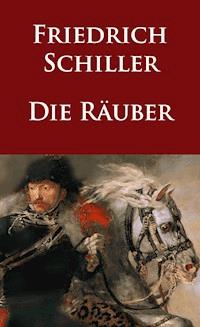 Die Räuber - Friedrich Schiller - ebook