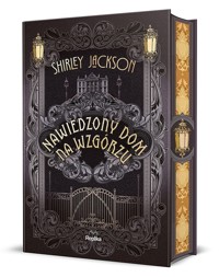 Nawiedzony dom na wzgórzu (barwione brzegi) - Shirley Jackson - ebook + książka