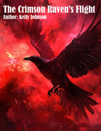 The Crimson Raven's Flight - Kelly Johnson - ebook