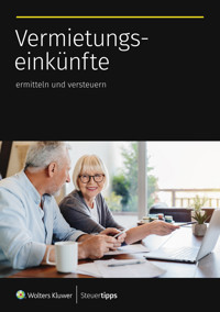 Vermietungseinkünfte ermitteln und versteuern -  - ebook