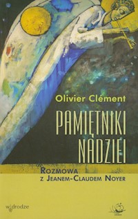 Pamiętniki nadziei - Clement Olivier - książka