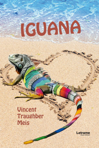 Iguana - Vincent Traughber Meis - ebook