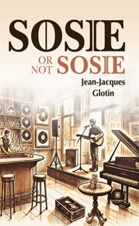 Sosie or not Sosie - Jean-Jacques Glotin - ebook