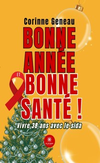 Bonne année et bonne santé ! - Corinne Geneau - ebook